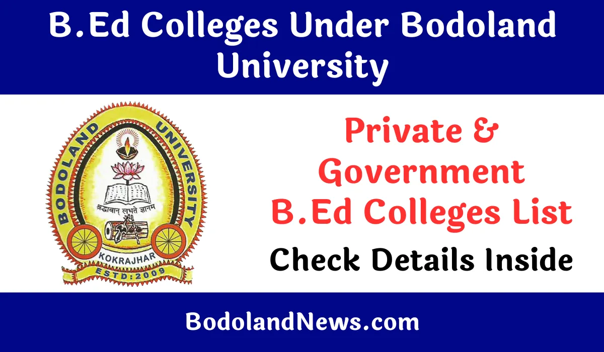 BEd Colleges Under Bodoland University